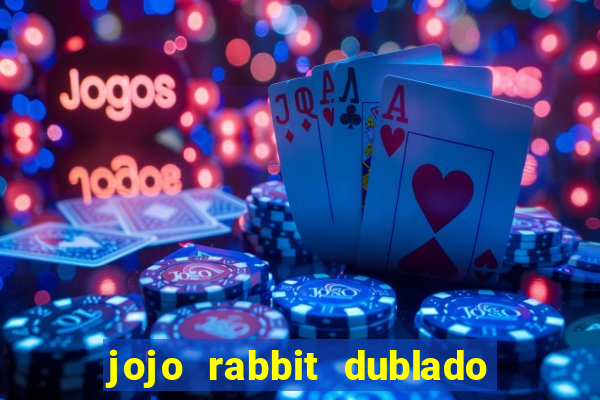 jojo rabbit dublado assistir online